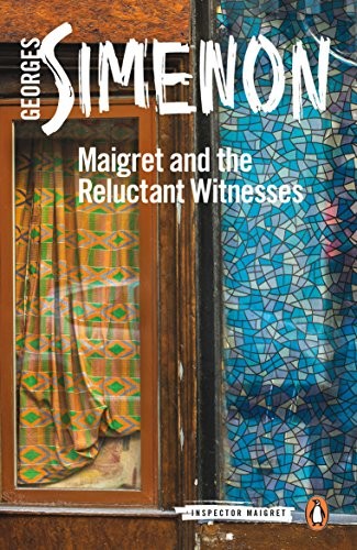 Maigret and the Reluctant Witnesses