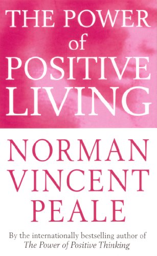 The Power of Positive Living