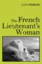 The French Lieutenant's Woman (Vintage Classics)