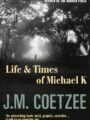 The Life and Times of Michael K