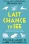 Last Chance to See