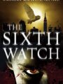 The Sixth Watch
