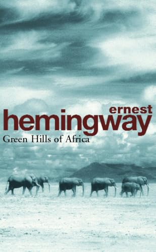Green Hills of Africa Green Hills of Africa