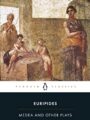 Medea and other plays