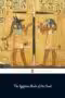 The Egyptian Book Of The Dead