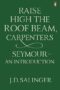 Raise High the Roof Salinger. J. D.