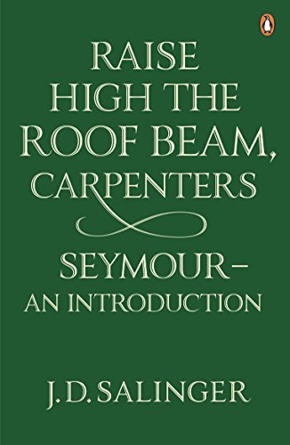 Raise High the Roof Salinger. J. D. Raise High the Roof Salinger. J. D.
