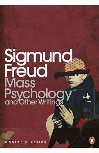 MASS PSYCHOLOGY AND OTHER WRITINGS; TRANS. BY J.A. UNDERWOOD.