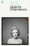 Music for Chameleons (Penguin Modern Classics)