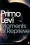 Moments of Reprieve (Penguin Modern Classics)
