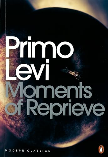 Moments of Reprieve (Penguin Modern Classics) Moments of Reprieve (Penguin Modern Classics)