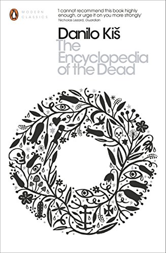 The Modern Classics Encyclopedia of the Dead The Modern Classics Encyclopedia of the Dead