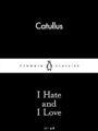 I Hate and I Love