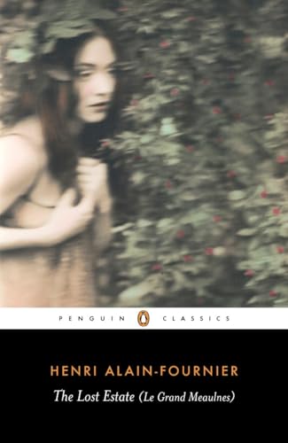 The Lost Estate (Le Grand Meaulnes) The Lost Estate (Le Grand Meaulnes)