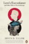 Love's Executioner and Other Tales of Psychotherapy