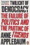 Twilight of Democracy