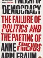 Twilight of Democracy