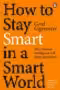 How to Stay Smart in a Smart World