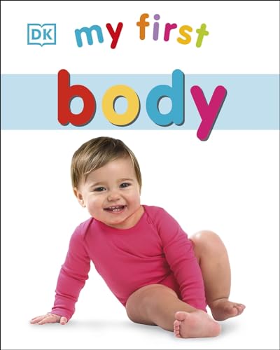 My First Body (My First Board Book)