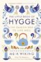 The Little Book of Hygge: The Danish Way to Live Well