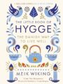 The Little Book of Hygge: The Danish Way to Live Well