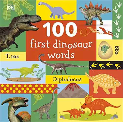 100 First Dinosaur Words