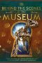 Behind the Scenes at the Museum