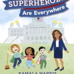 Superheroes Are Everywhere