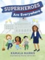 Superheroes Are Everywhere