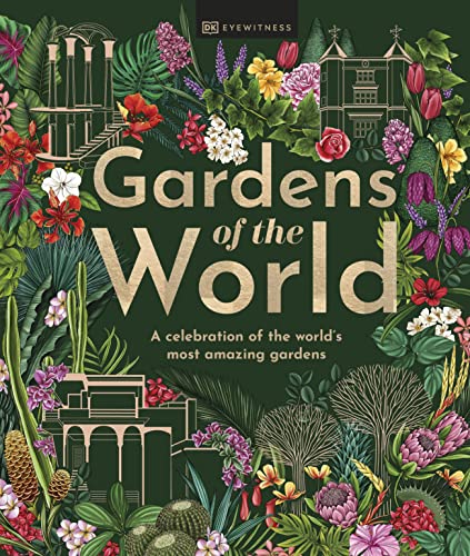 Gardens of the World Gardens of the World