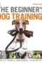 Beginner's Dog Training Guide