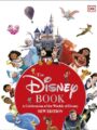 Disney Book New Edition : A Celebration of the World of Disney