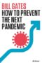 How to Prevent the Next Pandemic