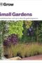Grow Small Gardens