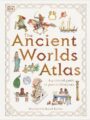 Ancient Worlds Atlas