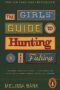 Girls' Guide to Hunting and Fishing