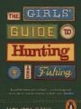 Girls' Guide to Hunting and Fishing