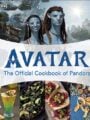 Avatar the Official Cookbook of Pandora