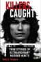 Killers Caught