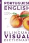 Portuguese English Bilingual Visual Dictionary