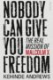 Nobody Can Give You Freedom