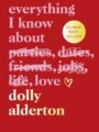 Everything I Know about Love