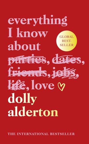 Everything I Know about Love