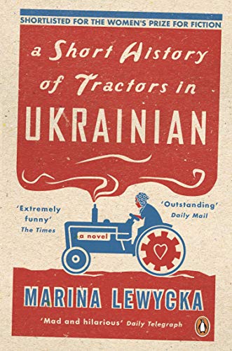 A Short History of Tractors in Ukrainian Marina Lewycka