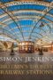 Britain's 100 Best Railway Stations