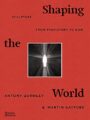 Shaping the World