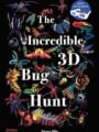 Incredible 3D Bug Hunt