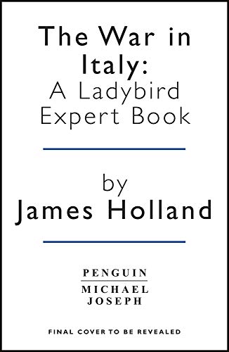 War in Italy: a Ladybird Expert Book : (ww2 #8)