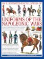 ILLUSTRATED ENCYCLOPEDIA OF UNIFORMS OF THE NAPOLEONIC WARS: AN EXPERT