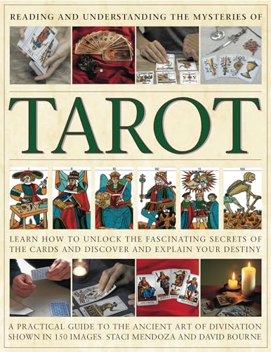 Reading The Tarot How To Unlock The Secrets Of The Cards And Discover And Explain Your Destiny
